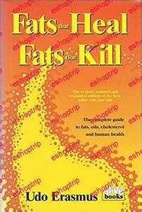 fats that heal kill.